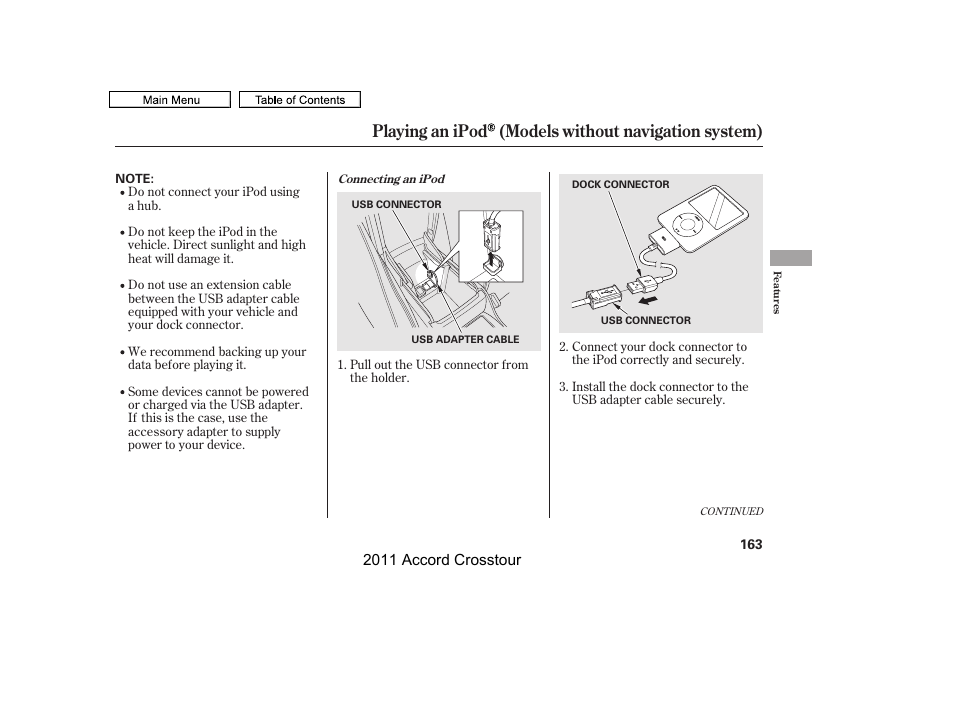 Playing an ipod (models without navigation system) | HONDA 2011 Accord Crosstour User Manual | Page 166 / 434