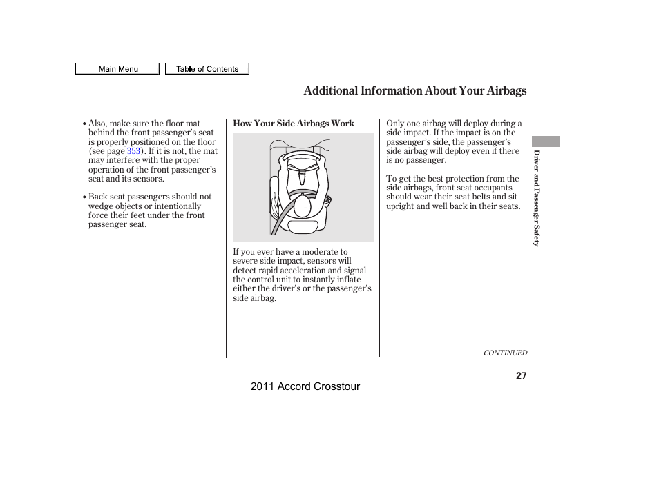 Additional information about your airbags | HONDA 2011 Accord Crosstour User Manual | Page 30 / 434