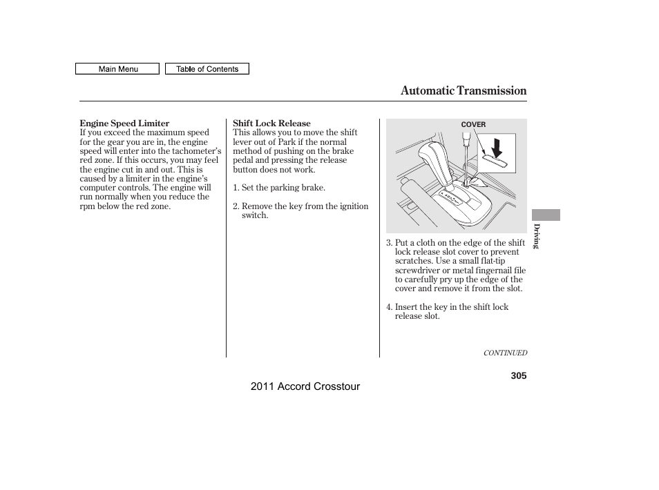 Automatic transmission | HONDA 2011 Accord Crosstour User Manual | Page 308 / 434