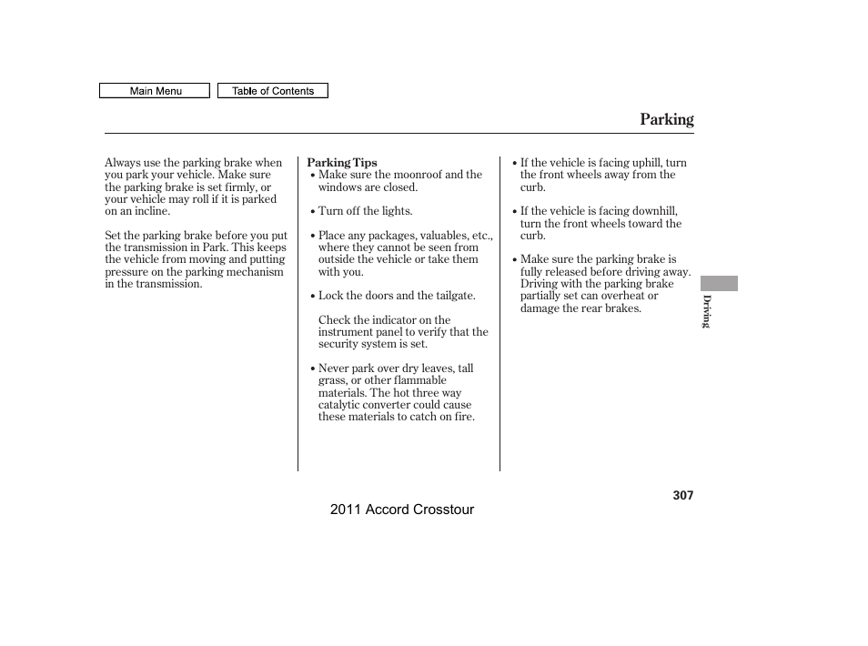 Parking | HONDA 2011 Accord Crosstour User Manual | Page 310 / 434