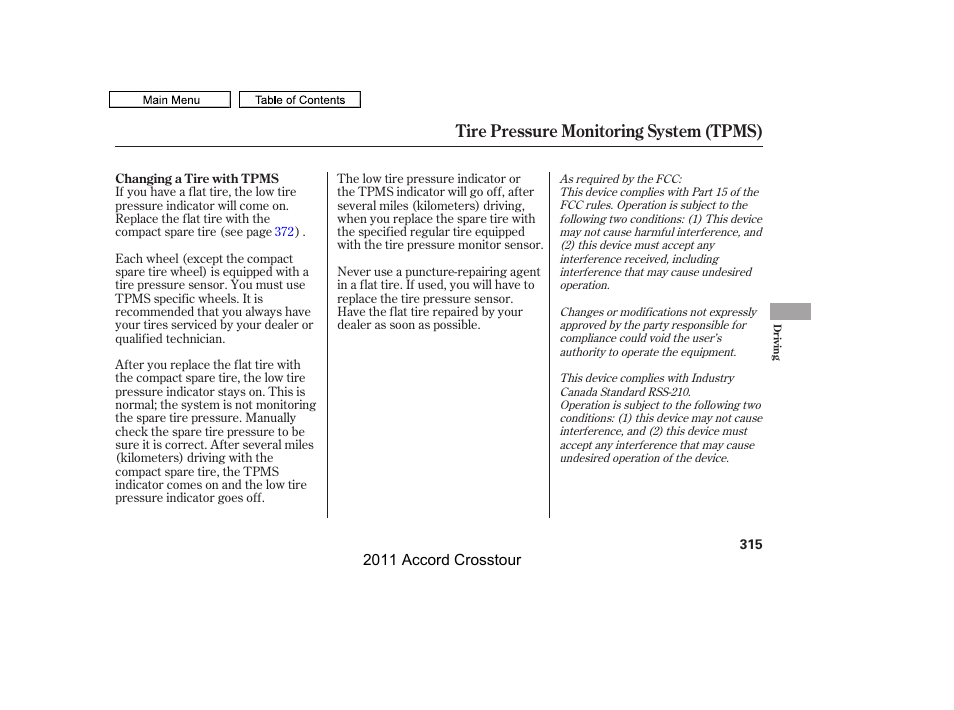 Tire pressure monitoring system (tpms) | HONDA 2011 Accord Crosstour User Manual | Page 318 / 434