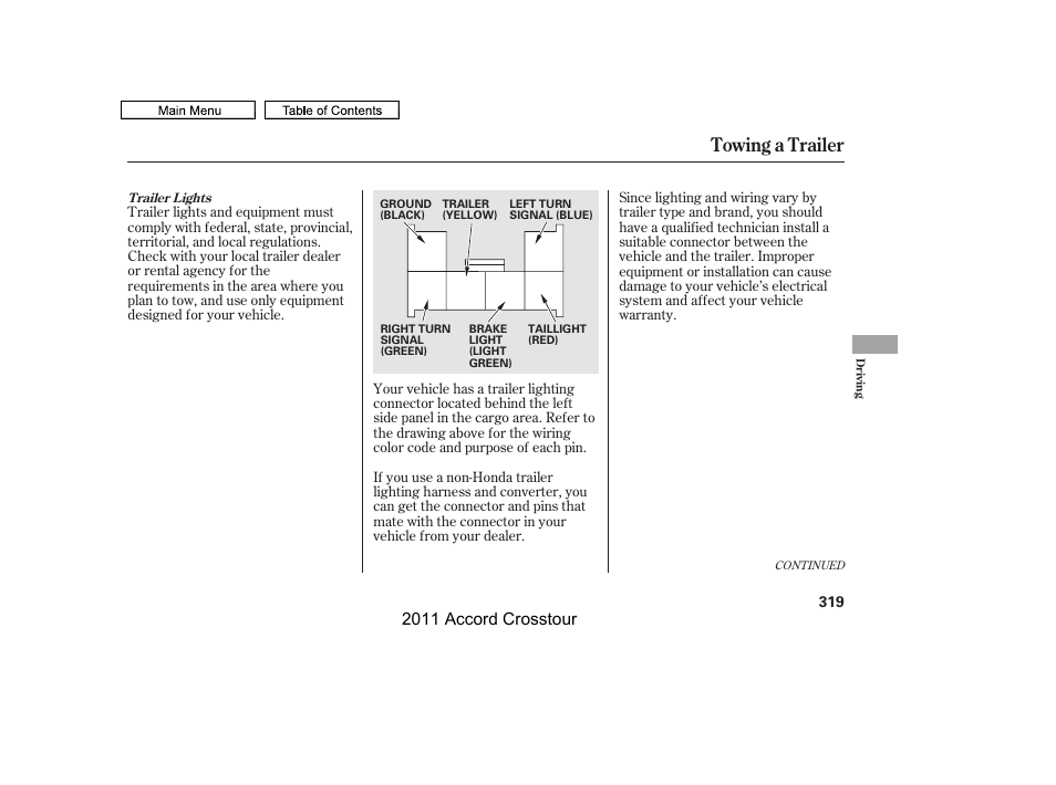 Towing a trailer, 2011 accord crosstour | HONDA 2011 Accord Crosstour User Manual | Page 322 / 434