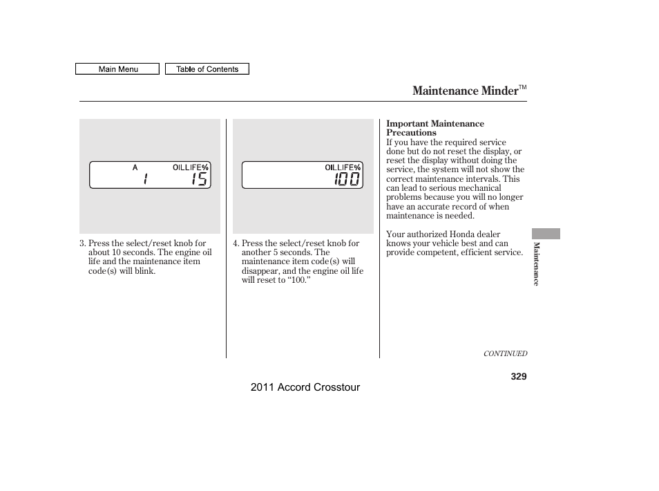 Maintenance minder | HONDA 2011 Accord Crosstour User Manual | Page 332 / 434