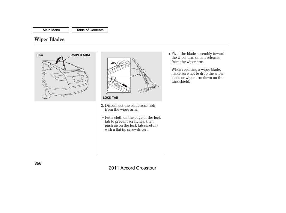 Wiper blades | HONDA 2011 Accord Crosstour User Manual | Page 359 / 434