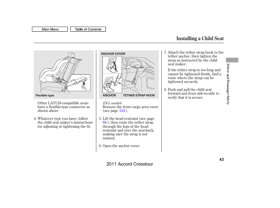 Installing a child seat, 2011 accord crosstour | HONDA 2011 Accord Crosstour User Manual | Page 46 / 434