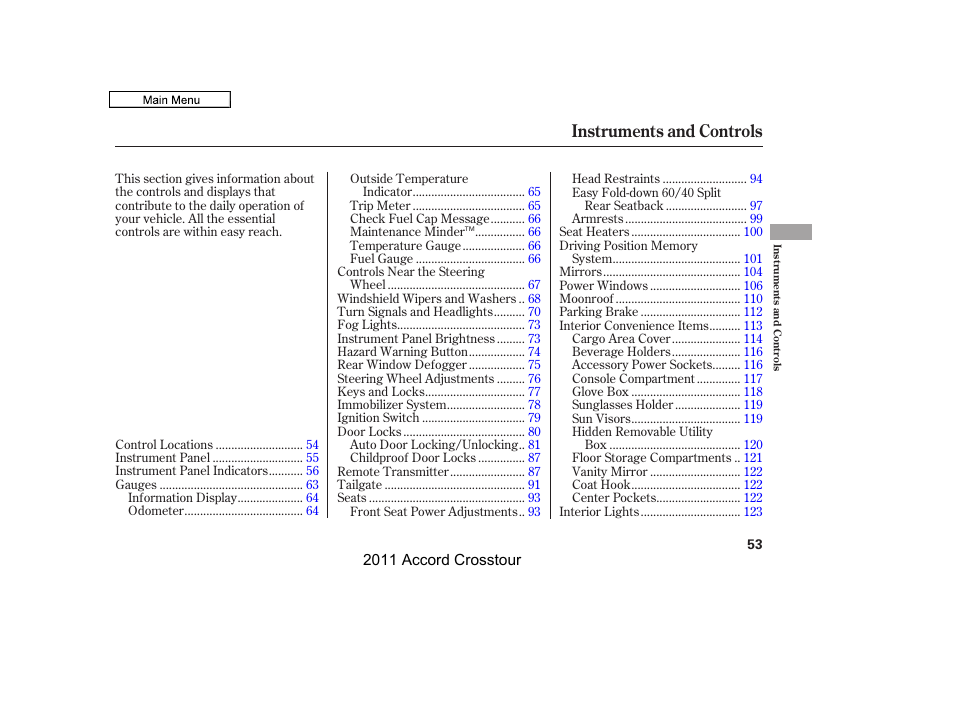 Instruments and controls | HONDA 2011 Accord Crosstour User Manual | Page 56 / 434