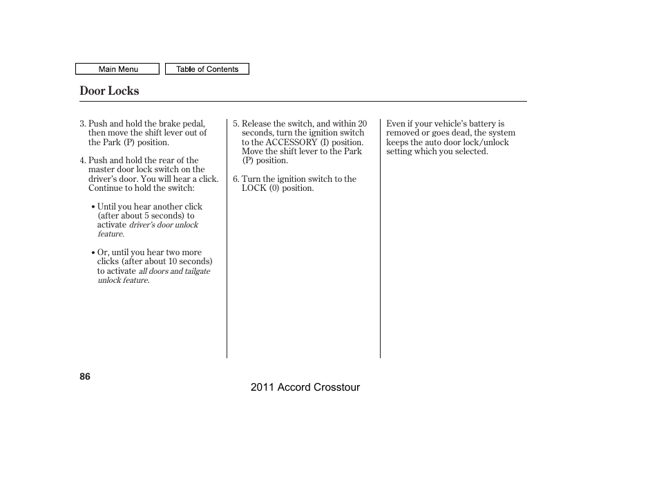 Door locks | HONDA 2011 Accord Crosstour User Manual | Page 89 / 434