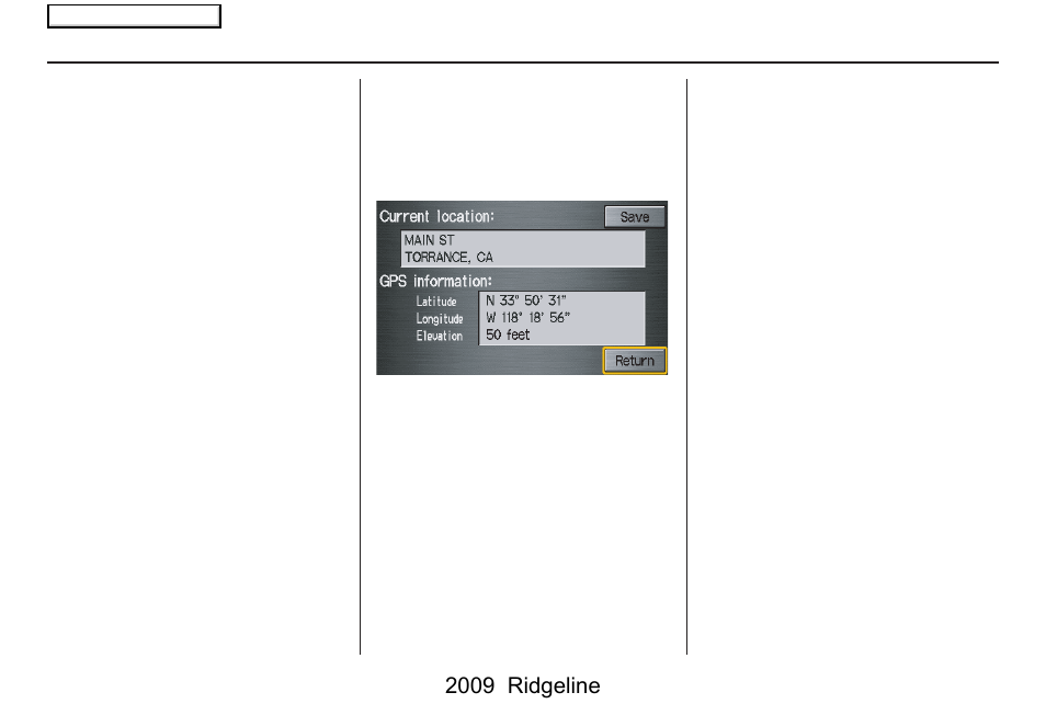 Getting started, 2009 ridgeline | HONDA 2009 Ridgeline Navigation User Manual | Page 20 / 149