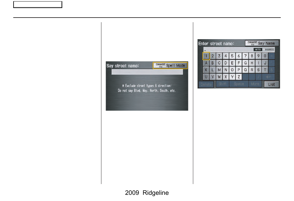 Entering a destination, 2009 ridgeline | HONDA 2009 Ridgeline Navigation User Manual | Page 25 / 149