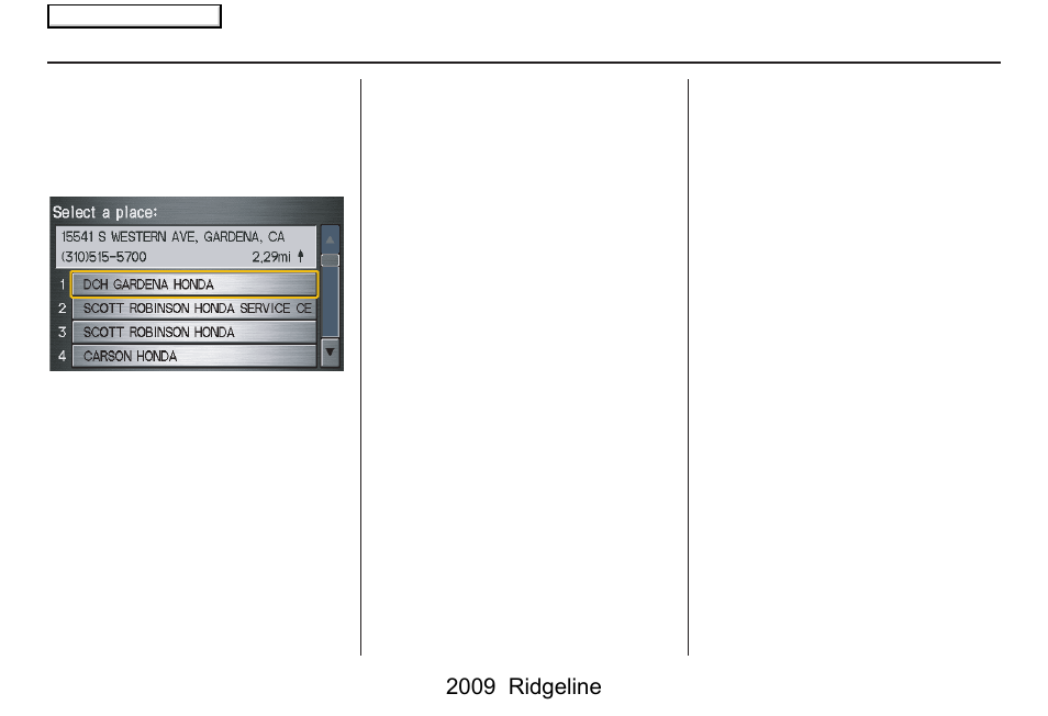 Entering a destination, 2009 ridgeline | HONDA 2009 Ridgeline Navigation User Manual | Page 36 / 149