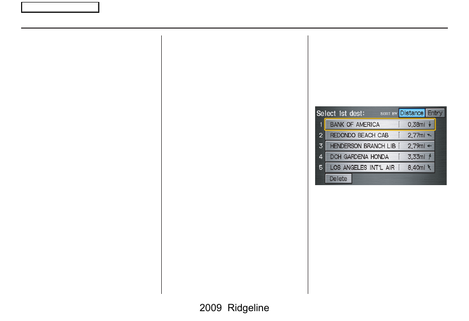 Entering a destination, 2009 ridgeline | HONDA 2009 Ridgeline Navigation User Manual | Page 42 / 149