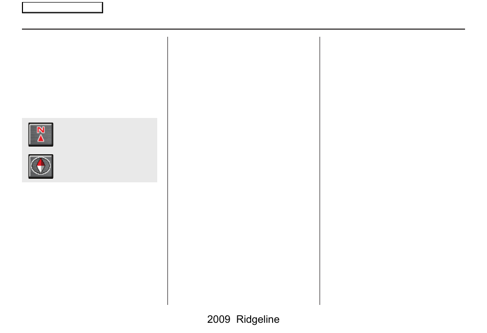 Driving to your destination, 2009 ridgeline | HONDA 2009 Ridgeline Navigation User Manual | Page 56 / 149