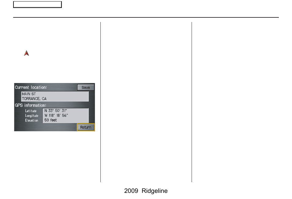 Driving to your destination, 2009 ridgeline | HONDA 2009 Ridgeline Navigation User Manual | Page 62 / 149