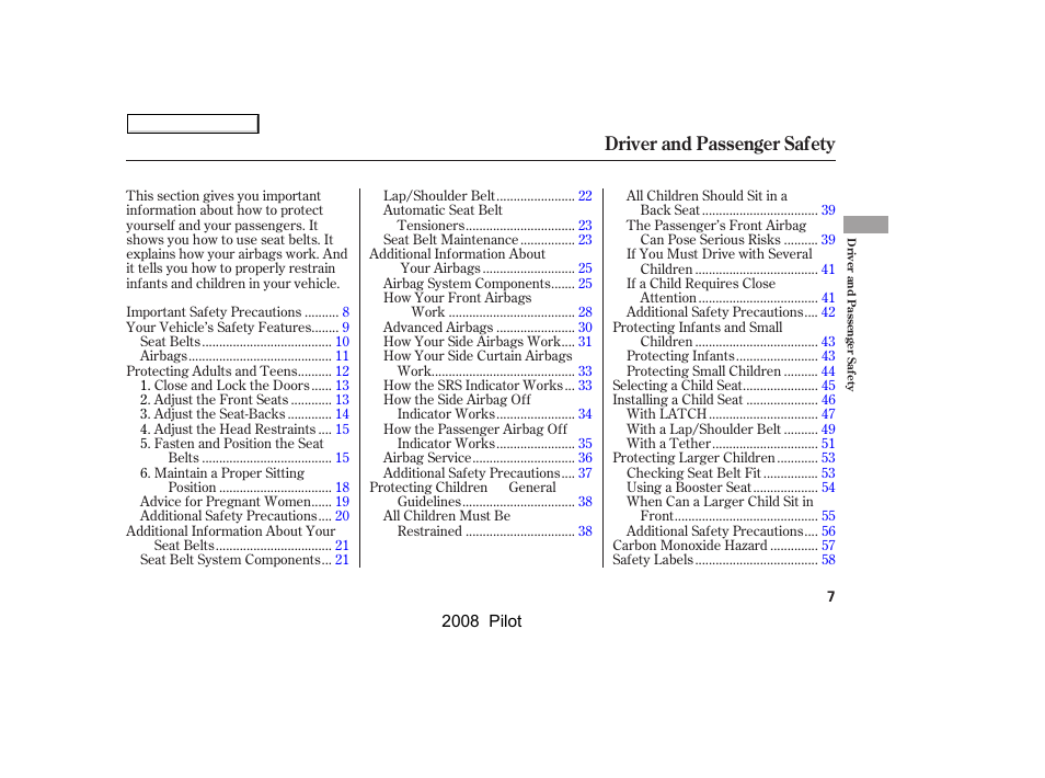 Driver and passenger safety | HONDA 2008 Pilot User Manual | Page 11 / 329