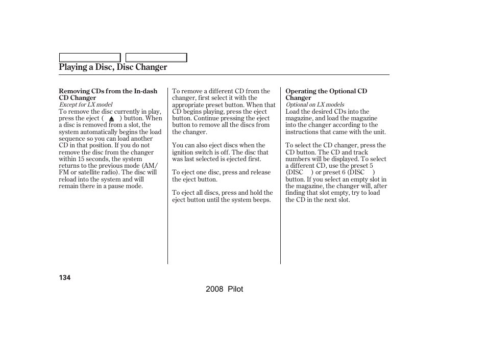 Playing a disc, disc changer | HONDA 2008 Pilot User Manual | Page 138 / 329