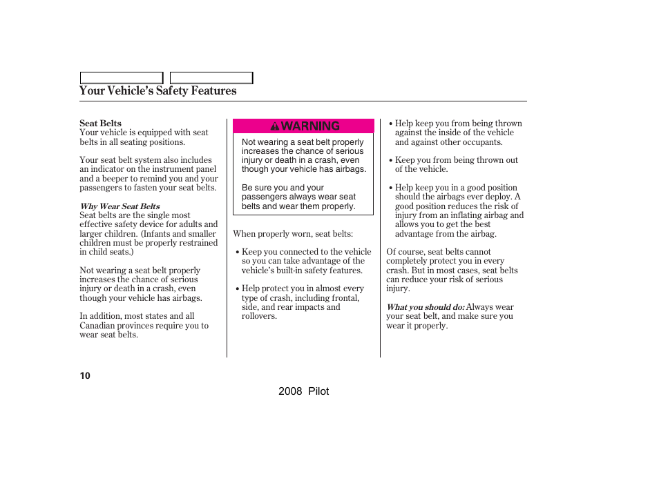 Your vehicle’s safety features | HONDA 2008 Pilot User Manual | Page 14 / 329