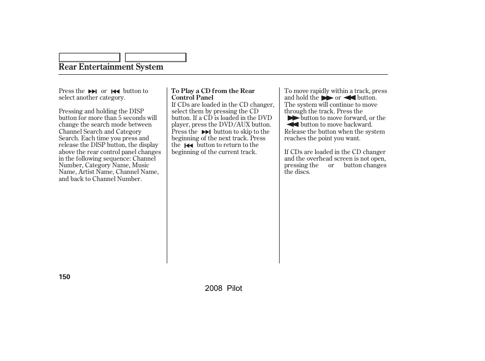 Rear entertainment system | HONDA 2008 Pilot User Manual | Page 154 / 329