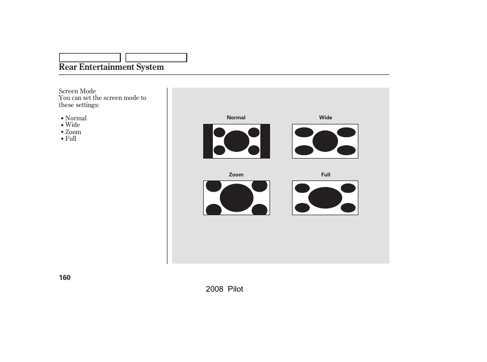 Rear entertainment system | HONDA 2008 Pilot User Manual | Page 164 / 329