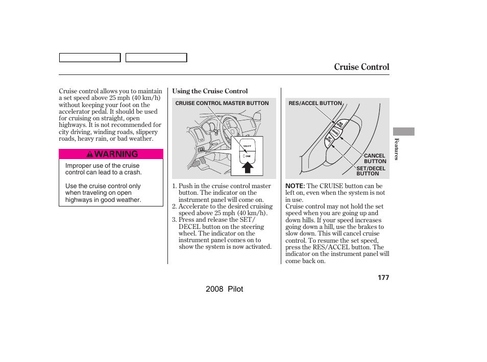 Cruise control | HONDA 2008 Pilot User Manual | Page 181 / 329