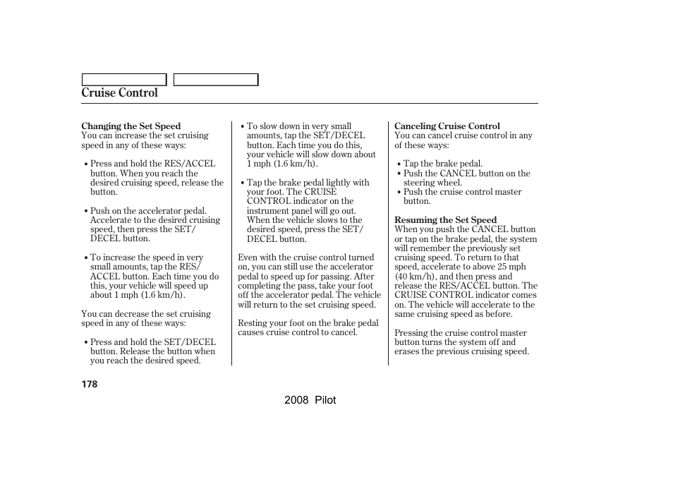 Cruise control | HONDA 2008 Pilot User Manual | Page 182 / 329