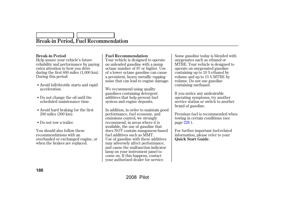 Break-in period, fuel recommendation | HONDA 2008 Pilot User Manual | Page 192 / 329