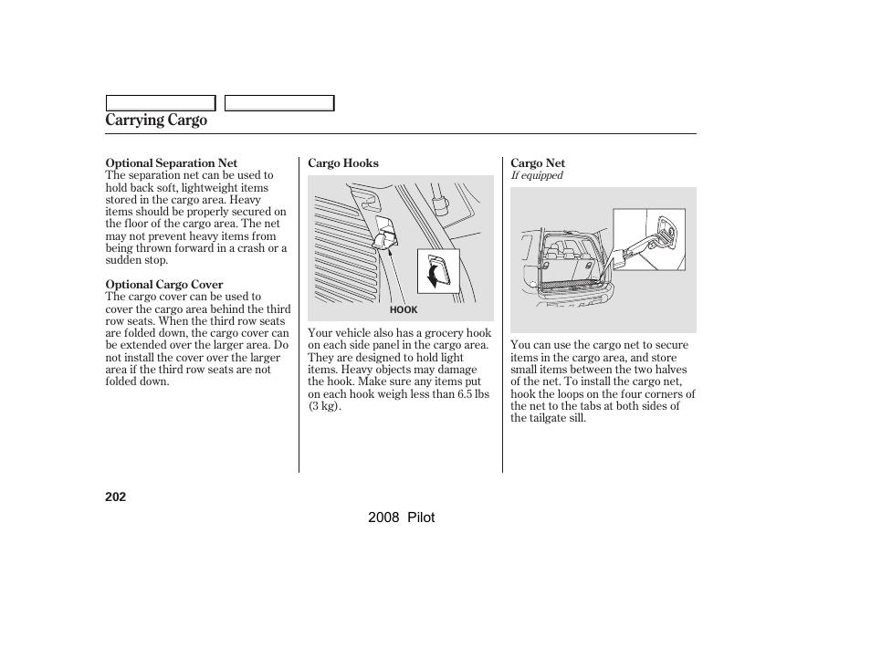 Carrying cargo | HONDA 2008 Pilot User Manual | Page 206 / 329