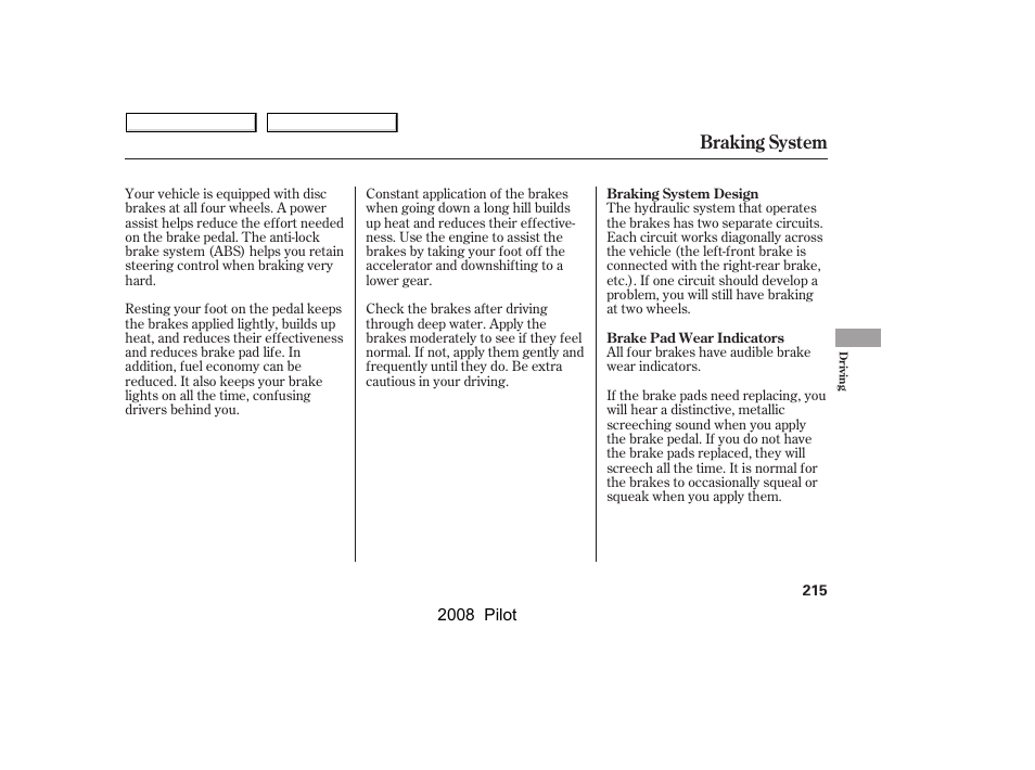 Braking system | HONDA 2008 Pilot User Manual | Page 219 / 329