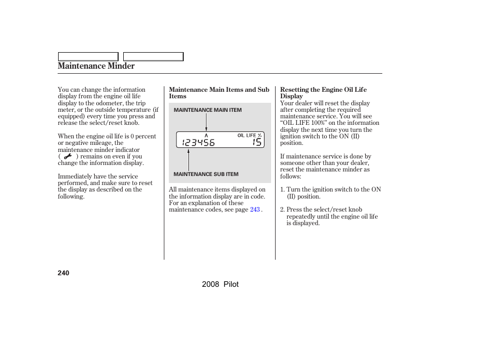 Maintenance minder | HONDA 2008 Pilot User Manual | Page 244 / 329