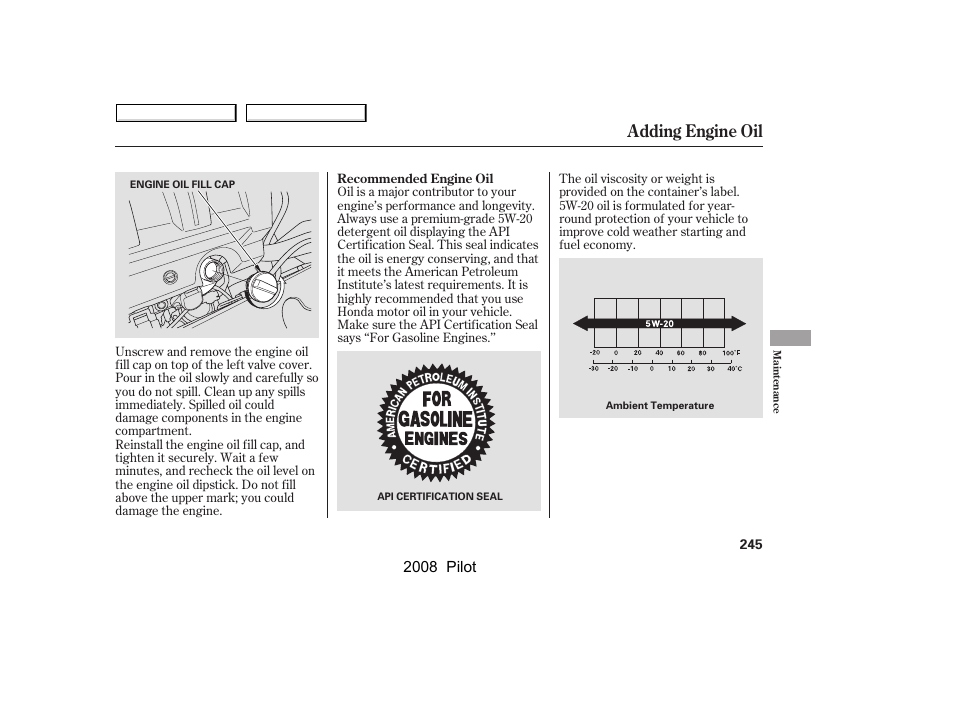 Adding engine oil, 2008 pilot | HONDA 2008 Pilot User Manual | Page 249 / 329