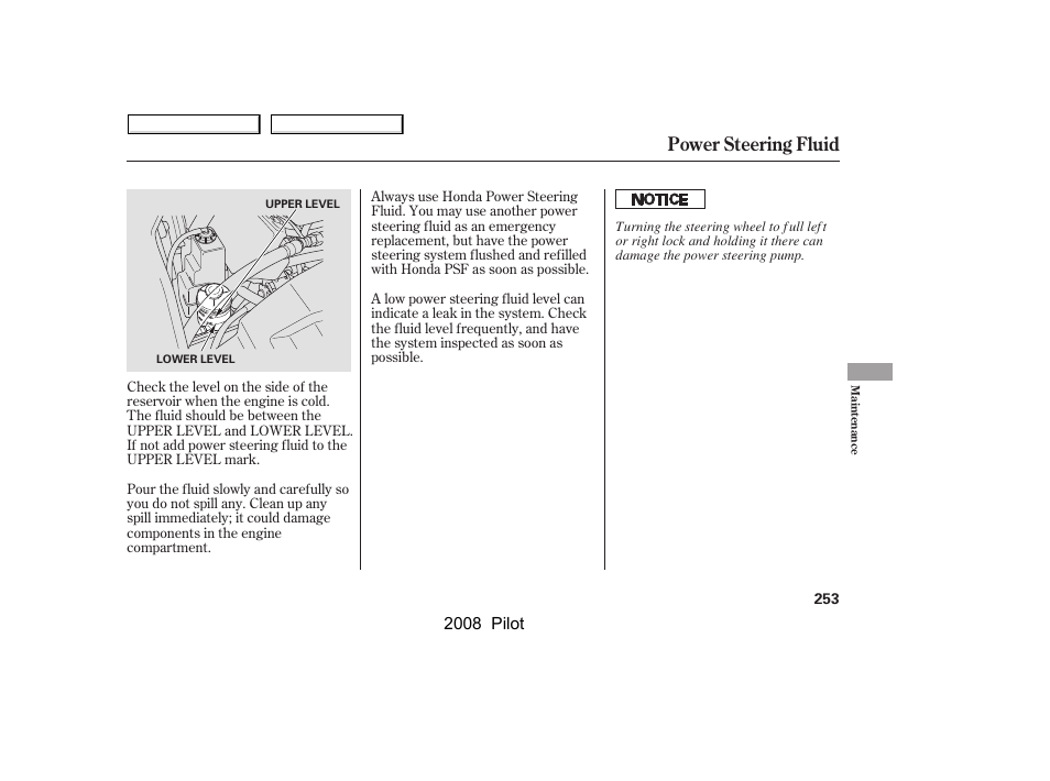 Power steering fluid | HONDA 2008 Pilot User Manual | Page 257 / 329