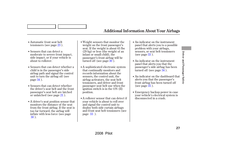 Additional information about your airbags | HONDA 2008 Pilot User Manual | Page 31 / 329