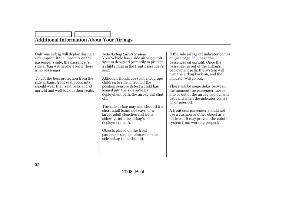 Additional information about your airbags | HONDA 2008 Pilot User Manual | Page 36 / 329