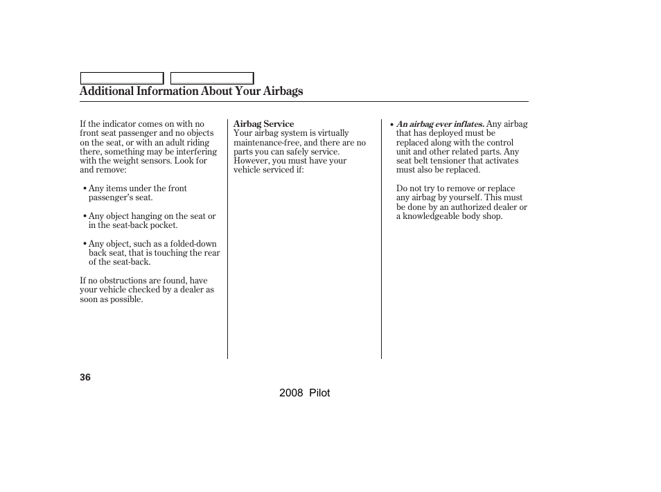 Additional information about your airbags | HONDA 2008 Pilot User Manual | Page 40 / 329