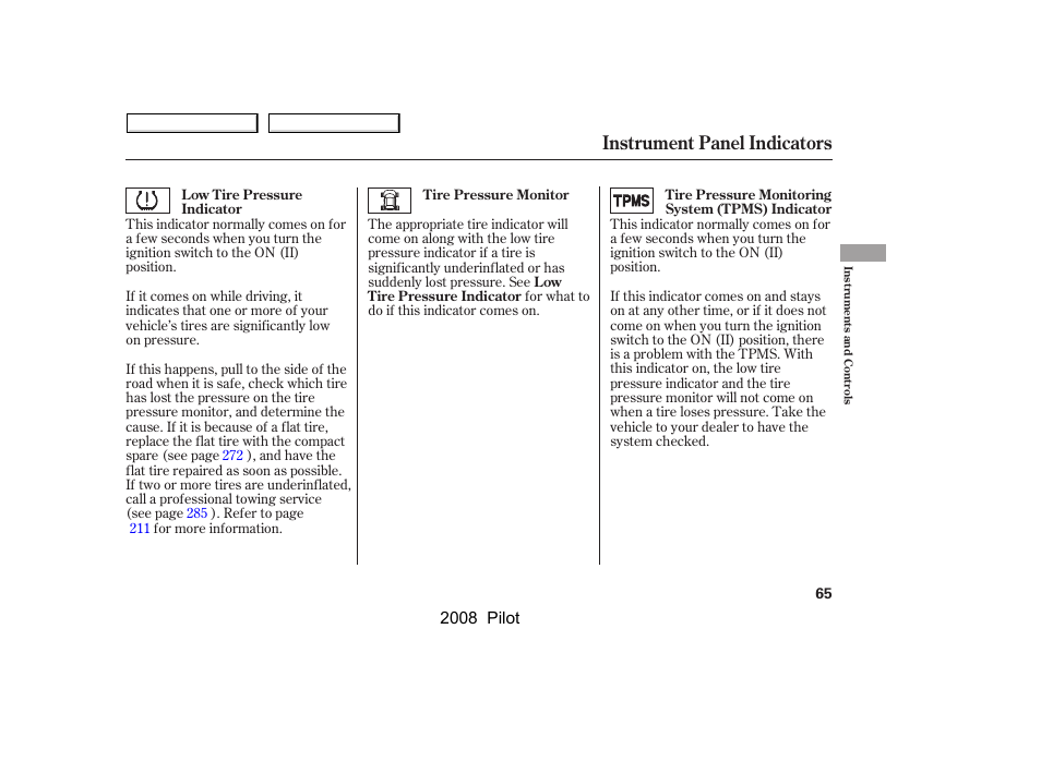 Instrument panel indicators | HONDA 2008 Pilot User Manual | Page 69 / 329