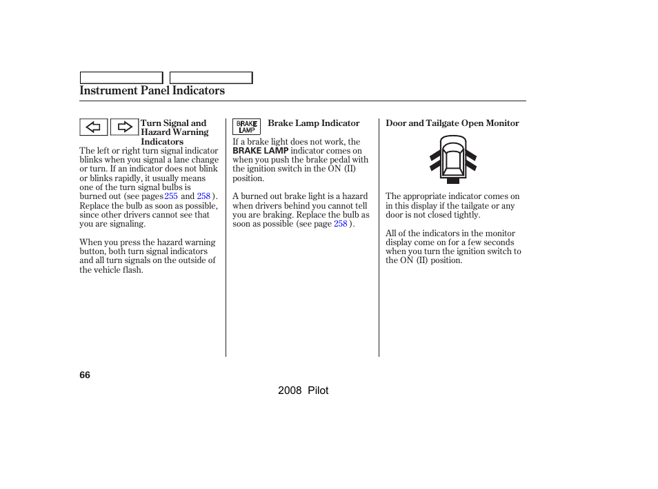 Instrument panel indicators | HONDA 2008 Pilot User Manual | Page 70 / 329