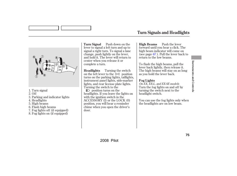 Turn signals and headlights | HONDA 2008 Pilot User Manual | Page 79 / 329