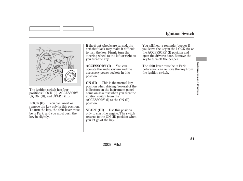 Ignition switch, 2008 pilot | HONDA 2008 Pilot User Manual | Page 85 / 329