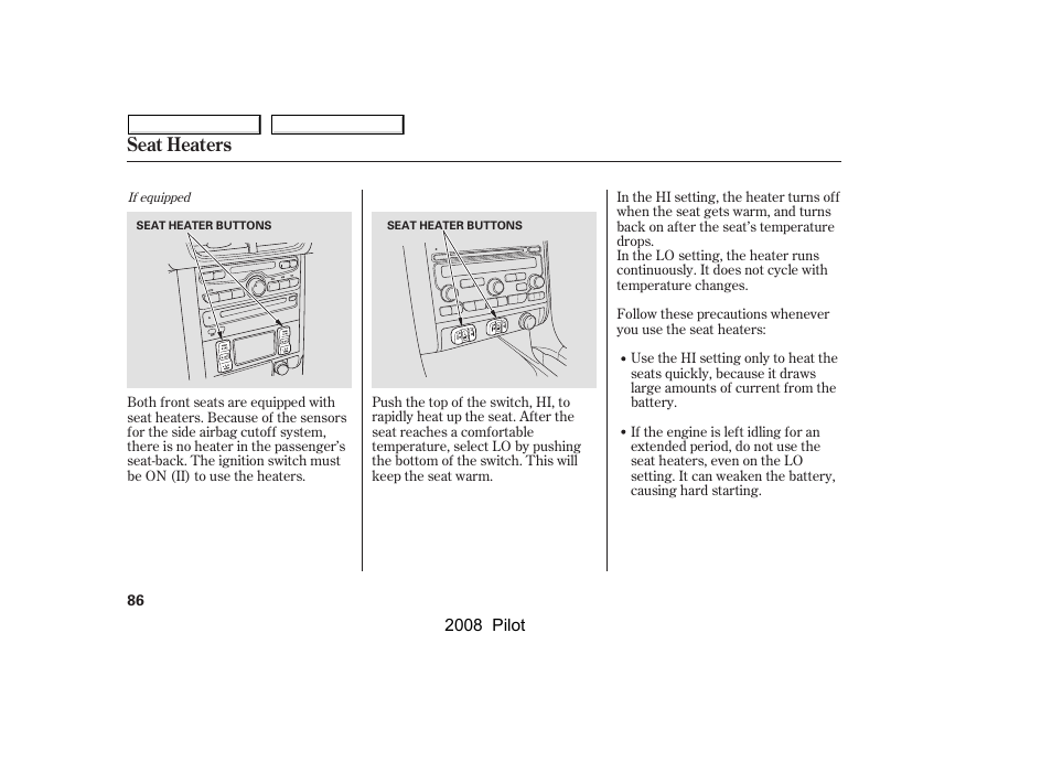 Seat heaters | HONDA 2008 Pilot User Manual | Page 90 / 329