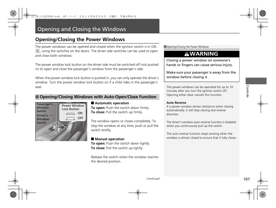 Opening and closing the windows, P 107), P107) | Warning, Opening/closing the power windows | HONDA 2012 CR-Z User Manual | Page 109 / 332