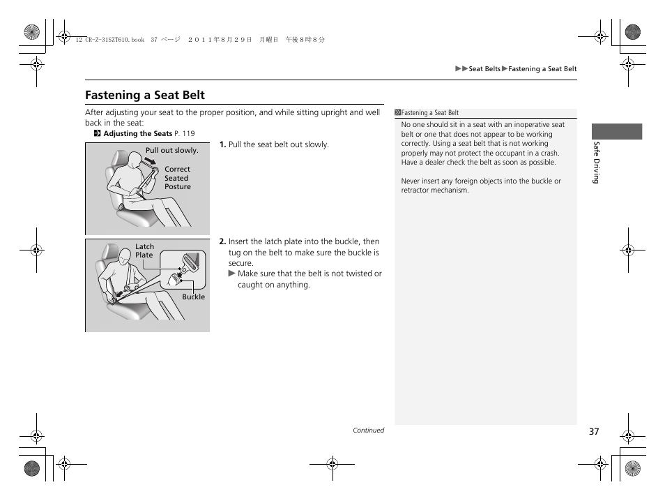 Fastening a seat belt, Fastening a seat belt p. 37 | HONDA 2012 CR-Z User Manual | Page 39 / 332