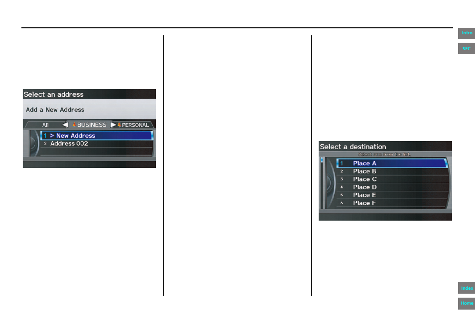 By previous destination, Navigation system manual, Entering a destination | HONDA 2013 Pilot Navigation User Manual | Page 35 / 178