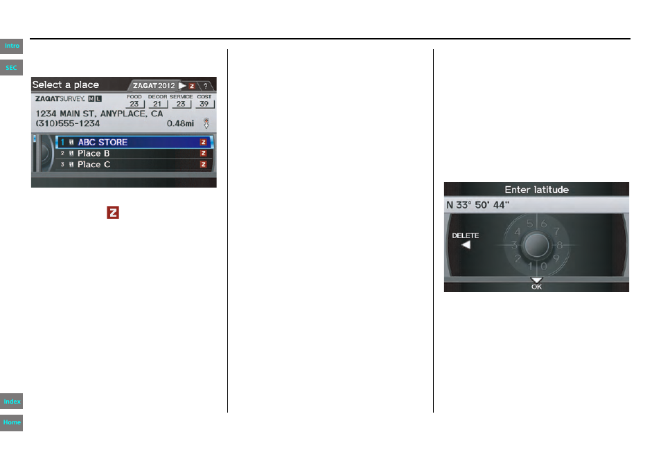 By coordinate, Navigation system manual, Entering a destination | HONDA 2013 Pilot Navigation User Manual | Page 44 / 178