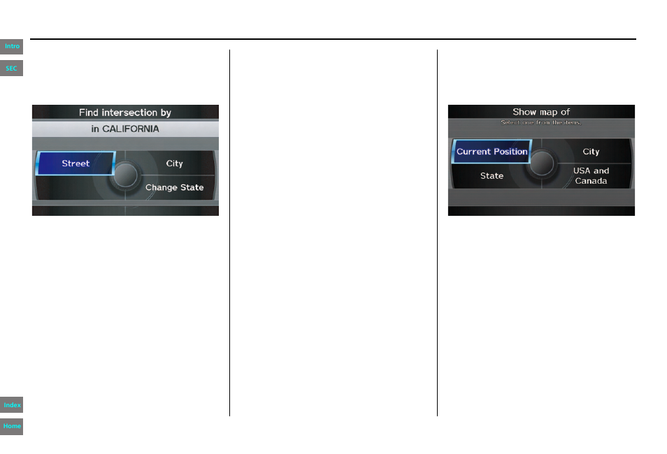 By intersection, By map input, Navigation system manual | Entering a destination | HONDA 2013 Pilot Navigation User Manual | Page 46 / 178