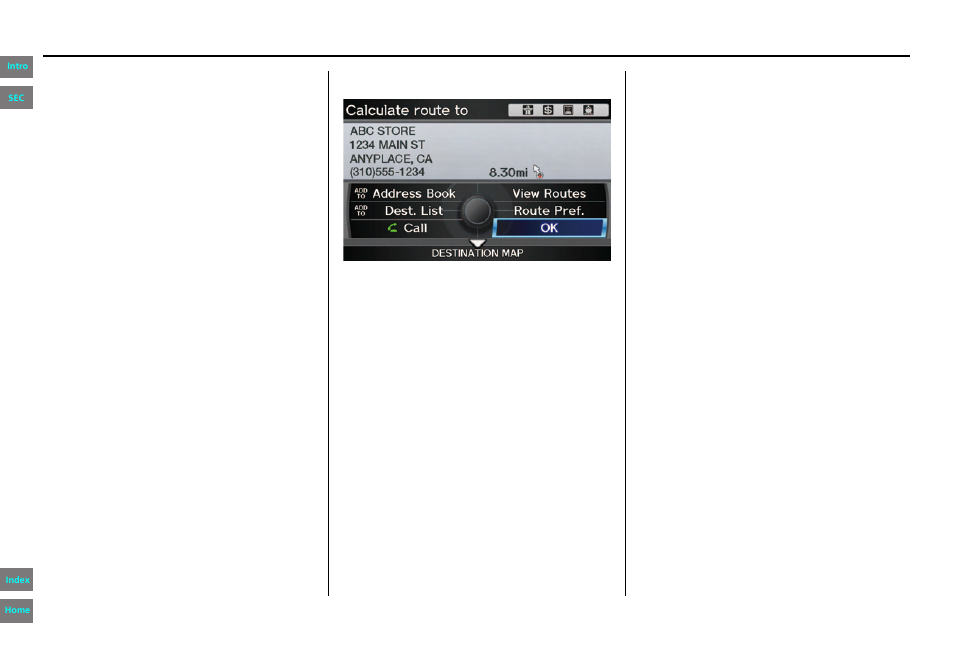 Driving to your destination, Calculate route to screen, Navigation system manual | HONDA 2013 Pilot Navigation User Manual | Page 52 / 178