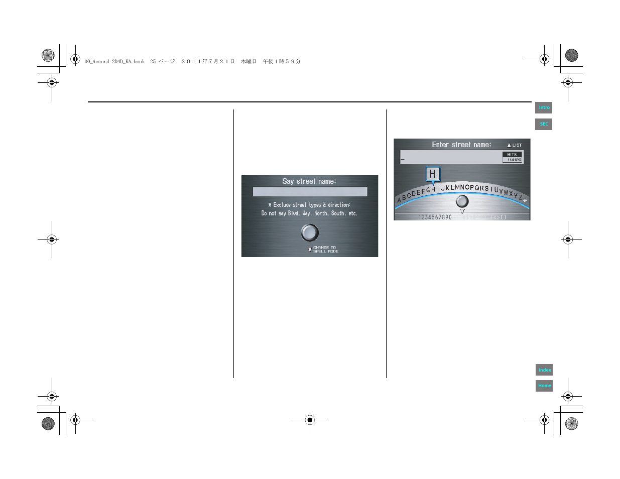 Entering a destination | HONDA 2012 Accord Navigation User Manual | Page 25 / 156