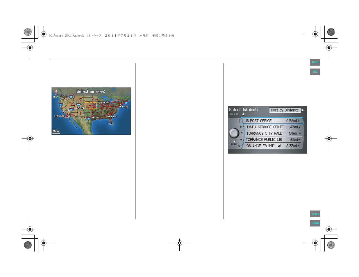By today’s destinations, Entering a destination | HONDA 2012 Accord Navigation User Manual | Page 43 / 156