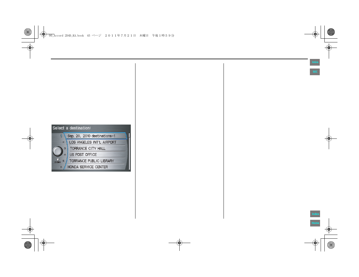 By go home, Entering a destination | HONDA 2012 Accord Navigation User Manual | Page 45 / 156