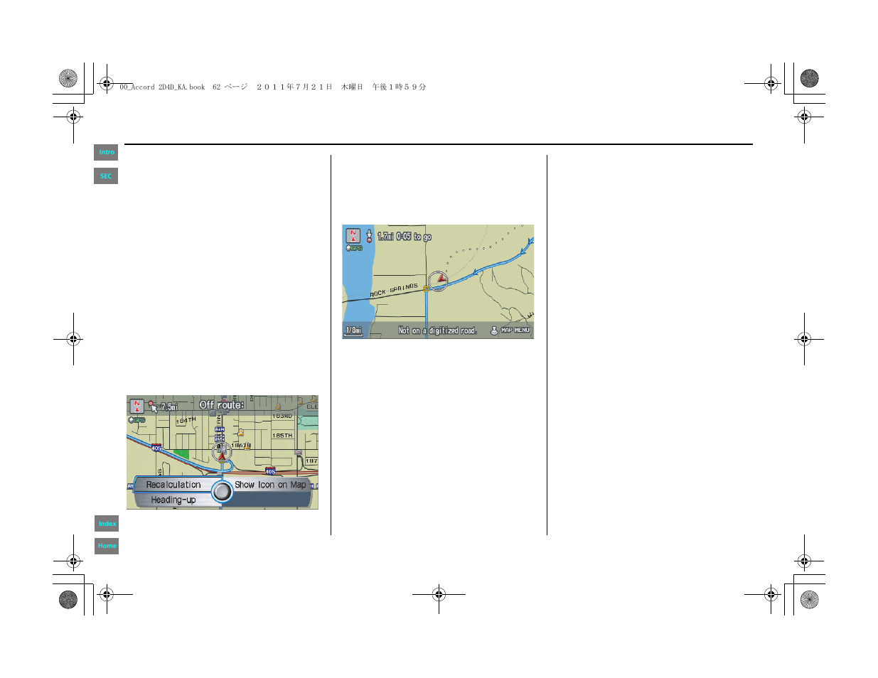 Going off the route, Off-road tracking, Position (pg | Driving to your destination | HONDA 2012 Accord Navigation User Manual | Page 62 / 156
