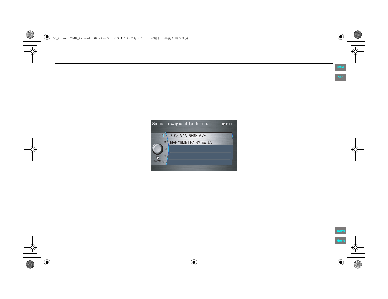 Driving to your destination | HONDA 2012 Accord Navigation User Manual | Page 67 / 156
