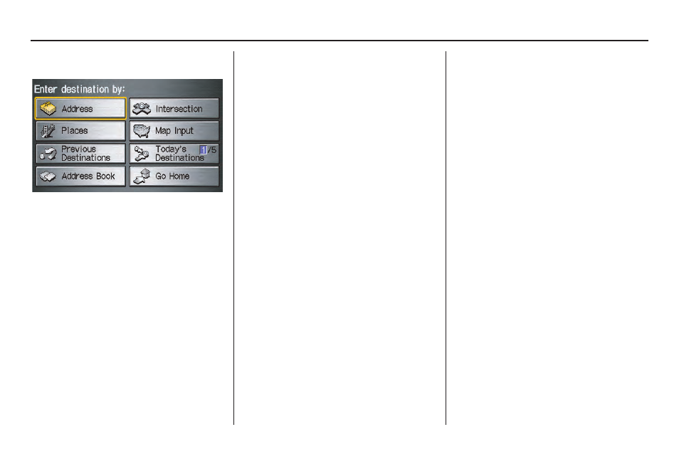 Entering a destination | HONDA 2011 Civic Hybrid Navigation User Manual | Page 23 / 155